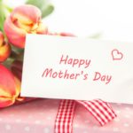 10 surprises for your mother that you didn't think of