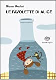 Alice's fairy tales. Ediz. illustrated